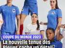 Coupe du monde 2023 : la nouvelle tenue des Bleues cache un détail important