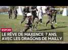 Maxence, 7 ans, a réalisé son rêve avec les Dragons de Mailly-le-Camp