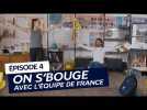Épisode #4 | On s'bouge avec l'Équipe de France !