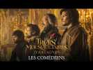 Les Trois Mousquetaires - D'Artagnan - Les Comédiens