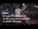 La superbe opération du RC Lens sur la pelouse du Stade Rennais