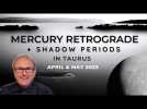 Mercury in Taurus Retrograde + Pre & Post Shadow Phases April & May 2023 + Zodiac Forecasts...