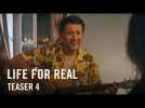 Life For Real - Official Teaser 4 HD