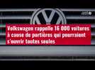 VIDÉO. Volkswagen rappelle 16 000 voitures à cause de portières qui pourraient s'ouvrir toutes seules