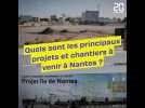 Les grands projets urbains à venir à Nantes