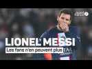 PSG - Messi, les fans n'en peuvent plus : 
