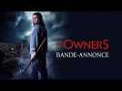 THE OWNERS - Bande-annonce VOST