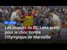 Les joueurs du RC Lens prêts pour le choc contre l'Olympique de Marseille en Ligue 1