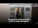 Europol lance un coup de filet contre la mafia 'Ndrangheta