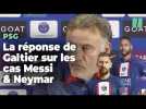 Galtier évasif sur la sanction de Messi, mais condamne la manifestation chez Neymar