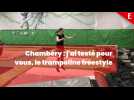 Chambéry : j'ai testé pour vous, la salle de trampoline freestyle