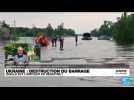 Destruction du barrage de Kakhovka en Ukraine : quelle est l'ampleur du désastre ?