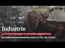Industrie: La France inaugure la première gigafactory française de batteries automobiles dans le Pas-de-Calais