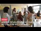 Atelier développement durable au collège Victor-Hugo de Ham