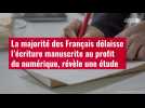 VIDÉO. La majorité des Français délaisse l'écriture manuscrite au profit du numérique, révèle une étude