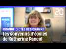 Grande Dictée des Champs : Katherine Pancol évoque ses souvenirs de dictée et d'école