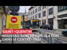 Nouveau sens de circulation dans le centre de Saint-Quentin