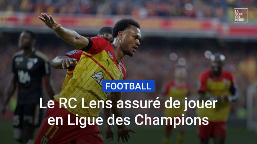 Le RC Lens En Ligue Des Champions ! - La Voix Du Nord Vidéos