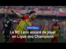 Le RC Lens en Ligue des Champions !