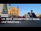 Les fêtes johanniques à Reims, un voyage réussi dans le Moyen-Âge