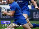 Rugby : Comment s'entraîne le XV de France ?