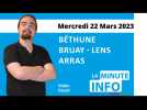 La Minute de l'info de l'Avenir de l'Artois du Mercredi 22 mars 2023