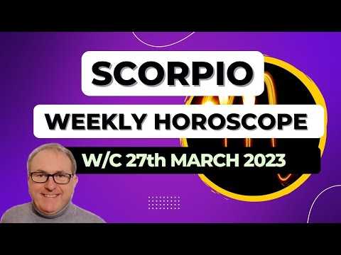 Scorpio Horoscope Weekly Astrology from 27th March 2023