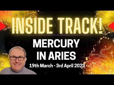 Mercury IGNITES POSITIVE ENERGY & THINKING In Aries 19th March to 3rd April + Zodiac Sign Forecasts.