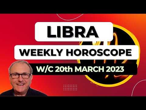 Libra Horoscope Weekly Astrology from 20th March 2023