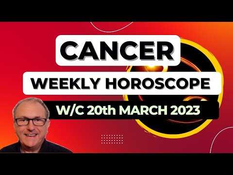 Cancer Horoscope Weekly Astrology from 20th March 2023