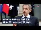 Nicolas Sarkozy, invité du JT de TF1 mercredi 23 août