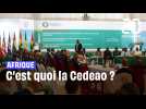 C'est quoi la Cedeao ?