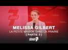 Melissa Gilbert évoque sa nouvelle vie loin d'Hollywood