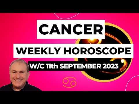 Cancer Horoscope Weekly Astrology from 11th September 2023