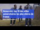 VIDÉO. Université : top 10 des villes universitaires les plus chères de France