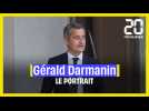 Gérald Darmanin, le portrait
