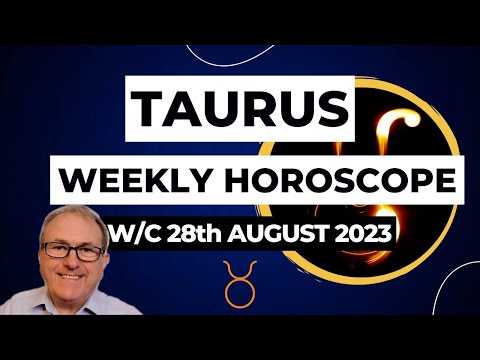 Taurus Horoscope Weekly Astrology from 28th August 2023