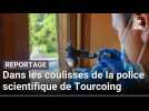 Dans les coulisses de la police scientifique de Tourcoing