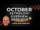 October 2023 Astrology Overview Deep Dive + Horoscopes ALL SIGNS - Please See BELOW THE VIDEO!
