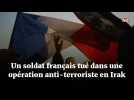 Un soldat français tué dans une opération anti-terroriste en Irak