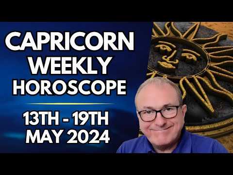 Capricorn Horoscope - Weekly Astrology - from 12th to 19th May 2024
