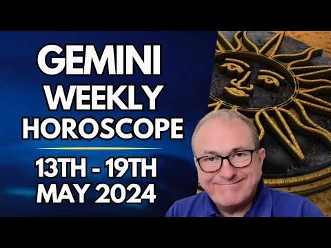 Gemini Horoscope - Weekly Astrology - from 12th to 19th May 2024