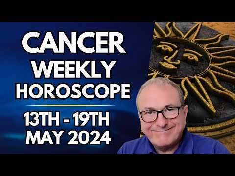 Cancer Horoscope - Weekly Astrology - from 12th to 19th May 2024