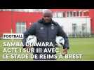 Samba Diawara explique son rôle sur les trois derniers matches avec le Stade de Reims