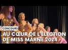 Au coeur de l'élection de Miss Marne 2024