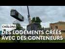 Des logements créés avec des conteneurs à Châlons-en-Champagne