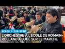 Les CM1 de l'Orchestre à l'école de Romain-Rolland ont joué sur le marché de Romilly-sur-Seine