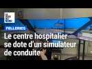 Un simulateur de conduite à l'hôpital de Felleries-Liessies