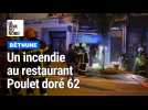 Incendie dans le restaurant Poulet doré 62, à Béthune, mardi soir