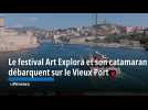 Le festival Art Explora et son catamaran débarque sur le Vieux Port